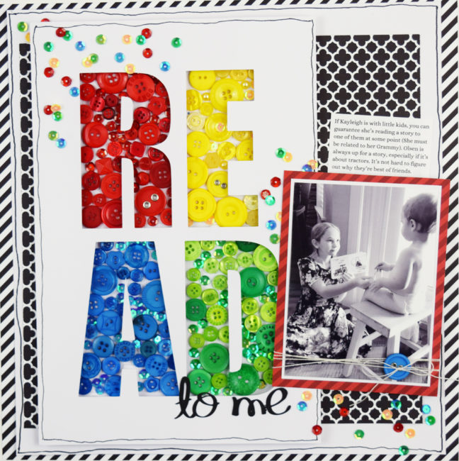 Read to Me scrapbook layout by Becki Adams featuring a button title for www.buttonsgaloreandmore.net