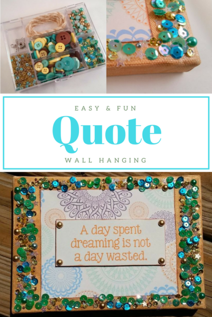 Quote Wall Hanging by Lorrie McCullers for Buttons Galore using 28 Lilac Lane embellishments. Great wall art for office 